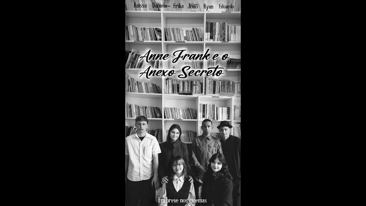 Anne Frank e O Anexo Secreto - Curtas  2022 - Colégio Estadual Farroupilha